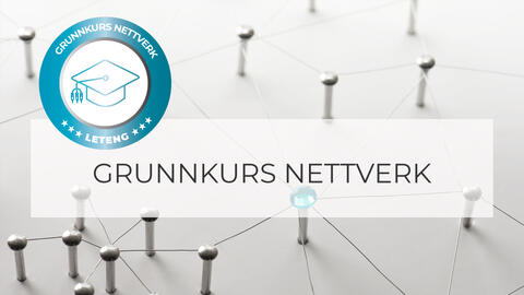 Les mer om Grunnkurs i nettverk